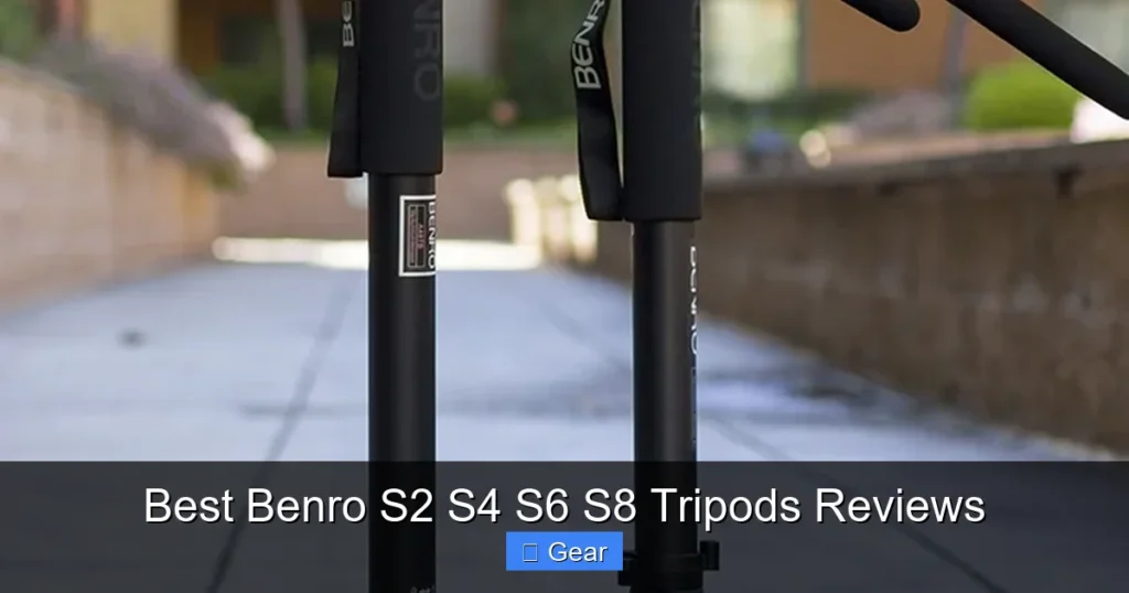 Best Benro S2 S4 S6 S8 Tripods Reviews