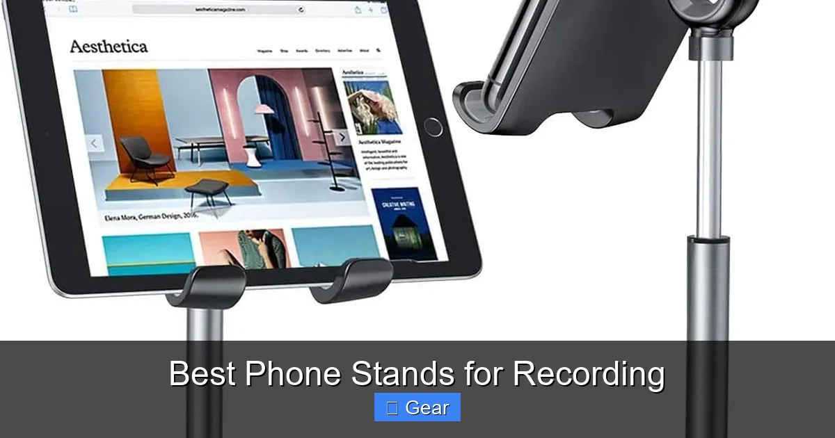 Best Phone Stands for Recording
