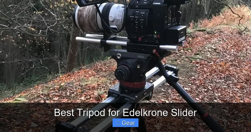 Best Tripod for Edelkrone Slider