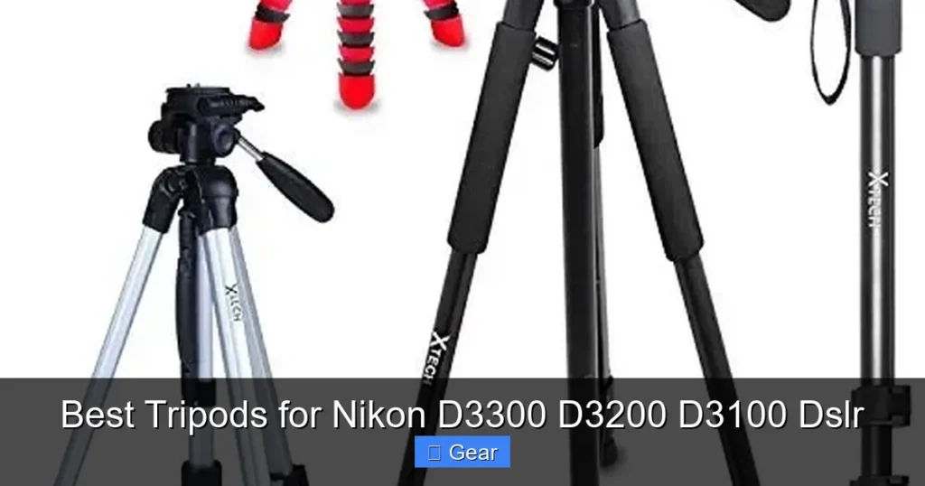 Best Tripods for Nikon D3300 D3200 D3100 Dslr Best Tripods for Nikon D3300 D3200 D3100 Dslr