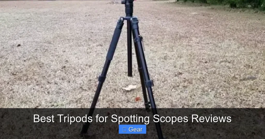 Best Tripods for Spotting Scopes Reviews