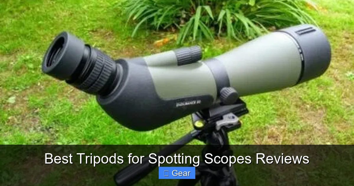 Best Tripods for Spotting Scopes Reviews