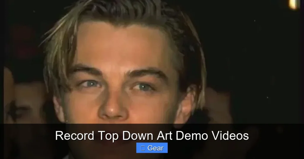 Record Top Down Art Demo Videos