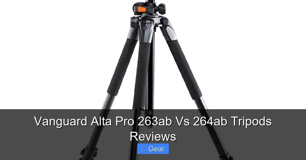 Vanguard Alta Pro 263ab Vs 264ab Tripods Reviews